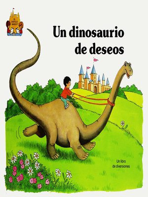 cover image of Un dinosaurio de deseos